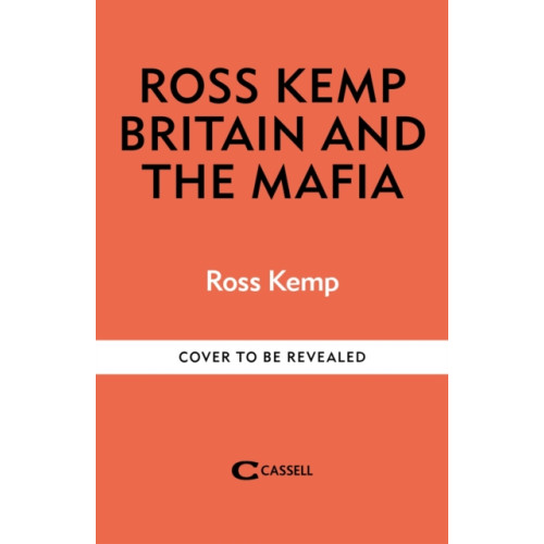 Octopus publishing group Ross Kemp: Mafia and Britain (häftad, eng)