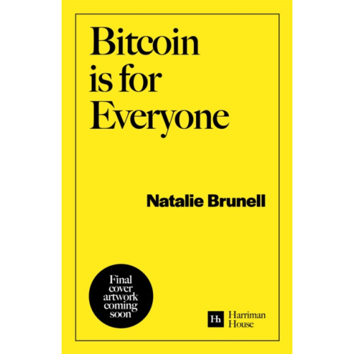 Harriman House Publishing Bitcoin is for Everyone (häftad, eng)