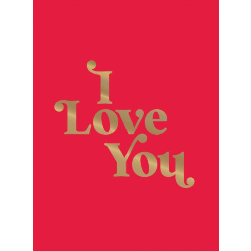 Octopus publishing group I Love You (inbunden, eng)