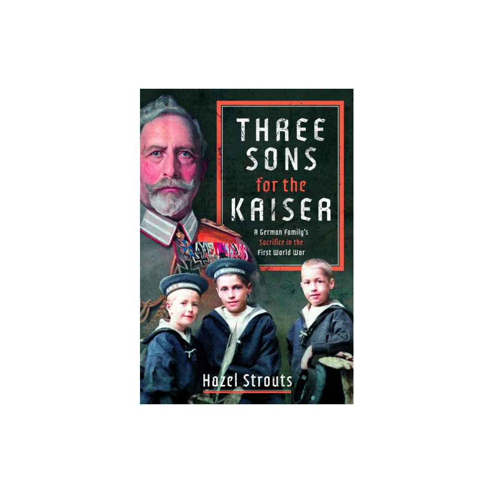 Produktbild för Three Sons for the Kaiser (inbunden, eng)