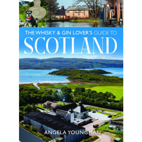 Pen & Sword Books Ltd The Whisky and Gin Lover's Guide to Scotland (häftad, eng)