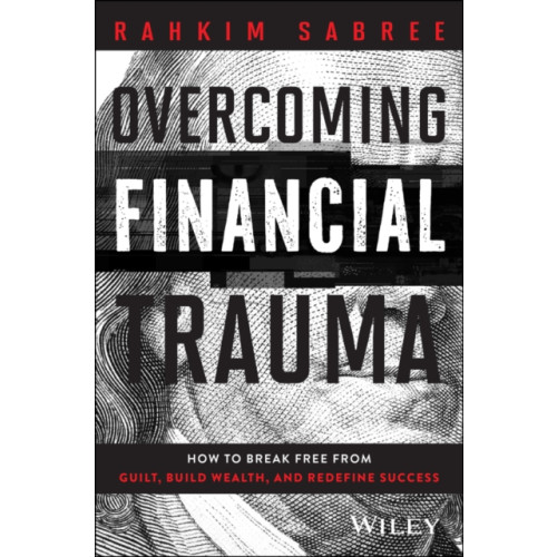 John Wiley & Sons Inc Overcoming Financial Trauma (inbunden, eng)