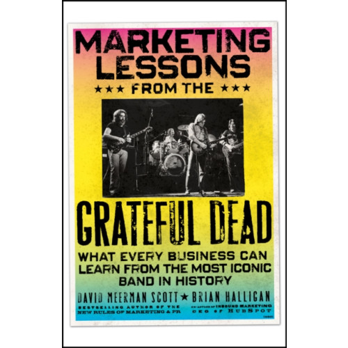 John Wiley & Sons Inc Marketing Lessons from the Grateful Dead (häftad, eng)