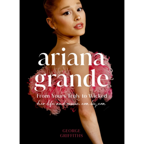 Orion Publishing Co Ariana Grande (inbunden, eng)