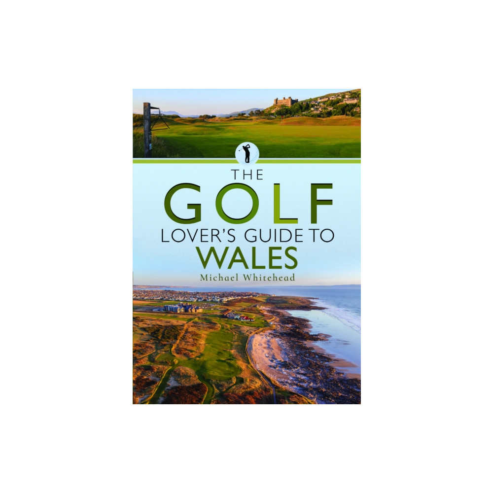 Produktbild för The Golf Lover’s Guide to Wales (häftad, eng)