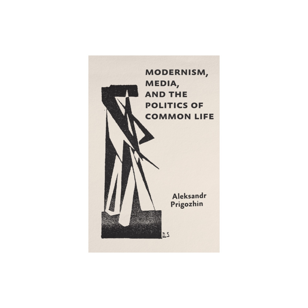 Produktbild för Modernism, Media, and the Politics of Common Life (häftad, eng)