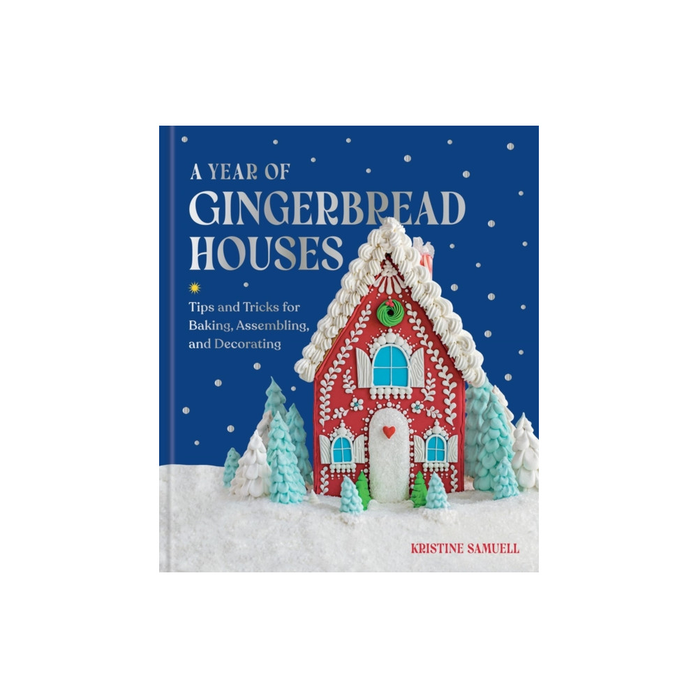 Produktbild för A Year of Gingerbread Houses (inbunden, eng)
