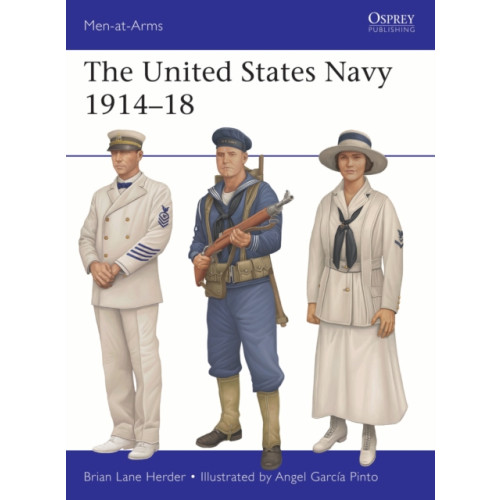 Bloomsbury Publishing PLC The United States Navy 1914–18 (häftad, eng)