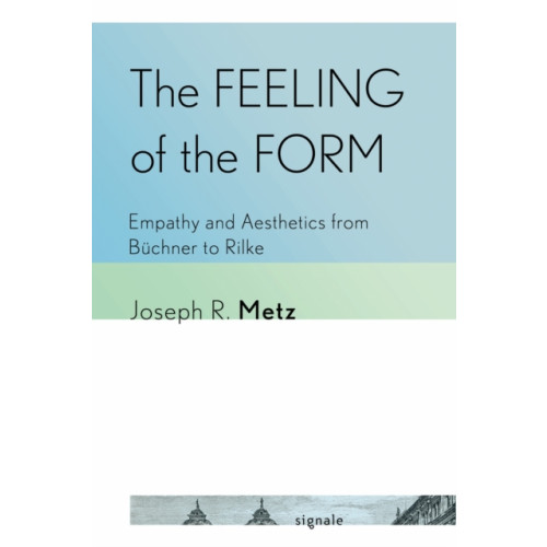 Cornell University Press The Feeling of the Form (häftad, eng)