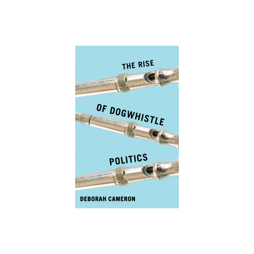 Produktbild för The Rise of Dogwhistle Politics (inbunden, eng)