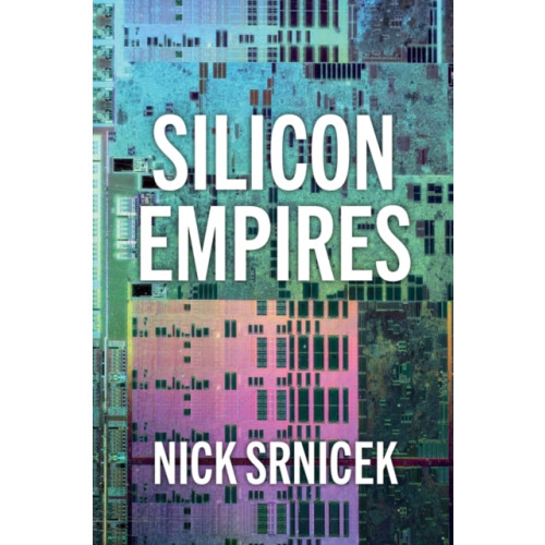 John Wiley And Sons Ltd Silicon Empires (inbunden, eng)