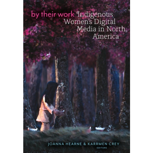University of Minnesota Press By Their Work (häftad, eng)