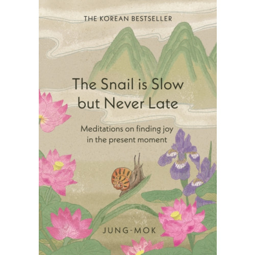 Quercus Publishing The Snail is Slow but Never Late (inbunden, eng)
