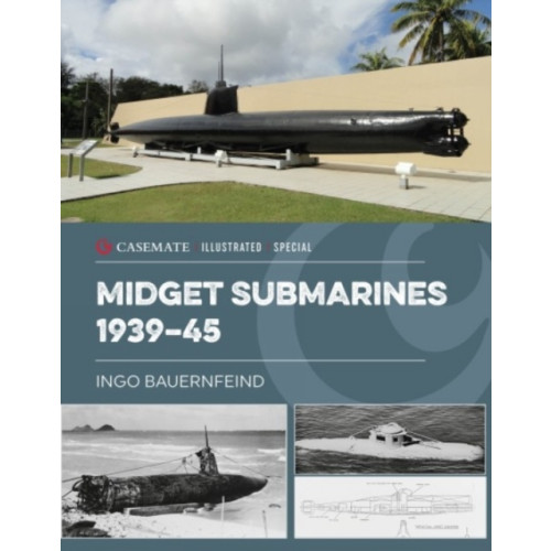 Casemate Publishers Midget Submarines 1939–45 (inbunden, eng)