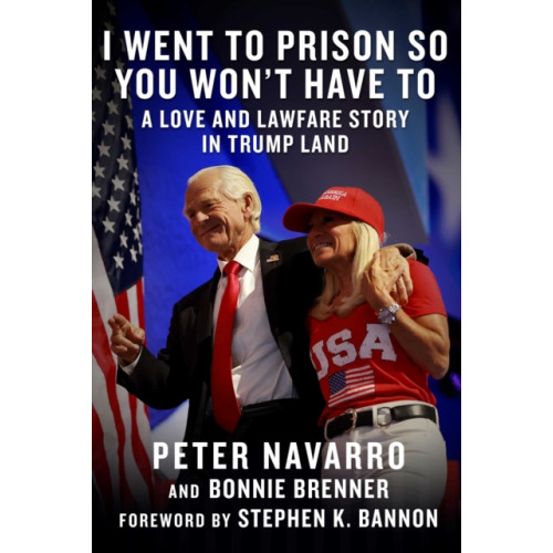 Skyhorse Publishing I Went to Prison So You Won't Have To (inbunden, eng)