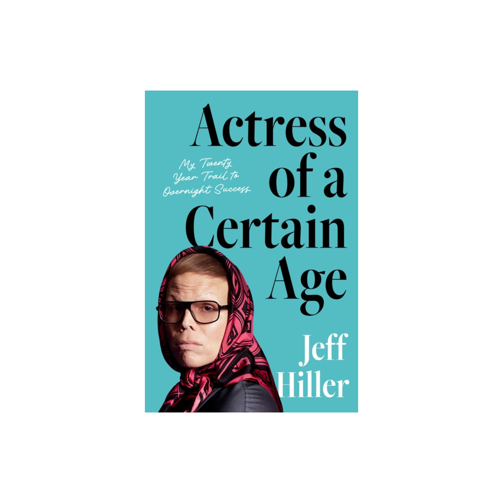Produktbild för Actress of a Certain Age (inbunden, eng)