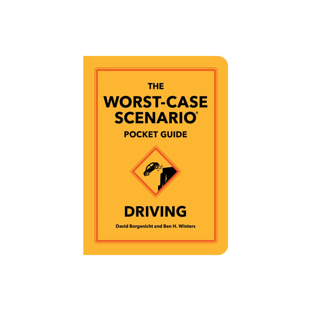 Produktbild för The Worst-Case Scenario Pocket Guide: Driving (inbunden, eng)