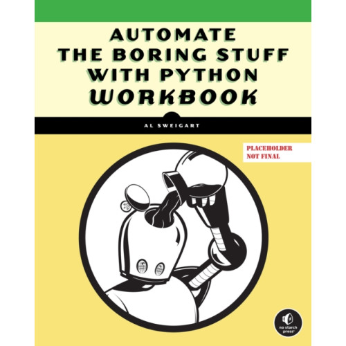 No Starch Press,US Automate the Boring Stuff with Python Workbook (häftad, eng)