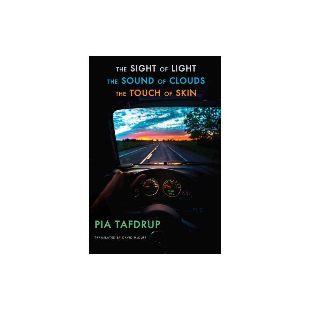 Produktbild för The Sight of Light • The Sound of Clouds • The Touch of Skin (häftad, eng)