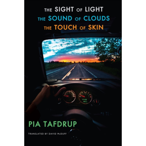 Bloodaxe Books Ltd The Sight of Light • The Sound of Clouds • The Touch of Skin (häftad, eng)