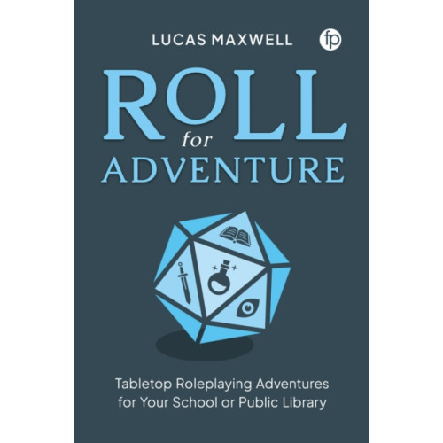 Facet Publishing Roll for Adventure (häftad, eng)