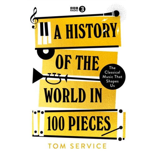 Ebury Publishing A History of the World in 50 Pieces (inbunden, eng)