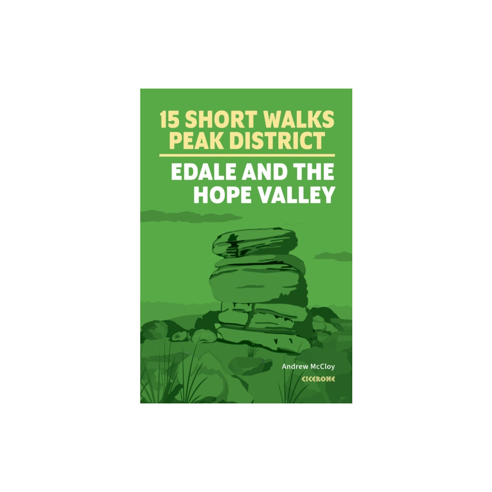 Produktbild för 15 Short Walks in the Peak District - Edale and the Hope Valley (häftad, eng)