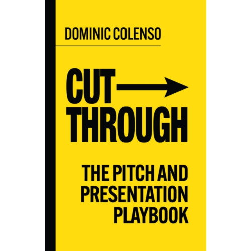 Practical Inspiration Publishing Cut-Through (inbunden, eng)