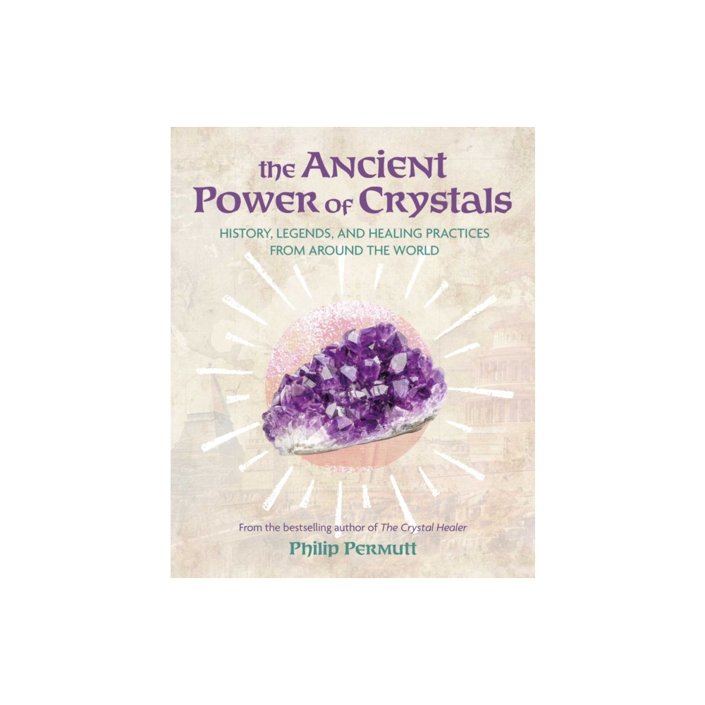 Produktbild för The Ancient Power of Crystals (häftad, eng)