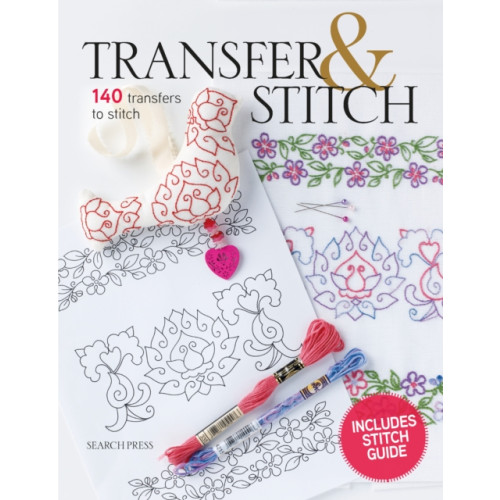 Search Press Ltd Transfer & Stitch (häftad, eng)