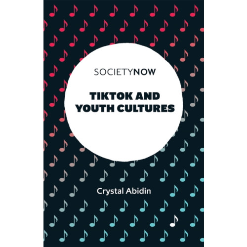 Emerald Publishing Limited TikTok and Youth Cultures (häftad, eng)