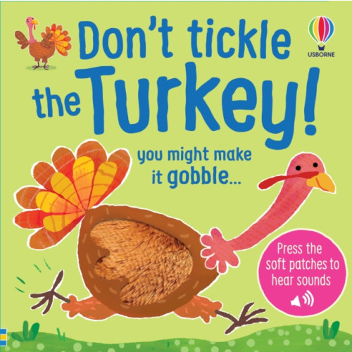 Usborne Publishing Ltd Don't Tickle the Turkey! (bok, board book, eng)