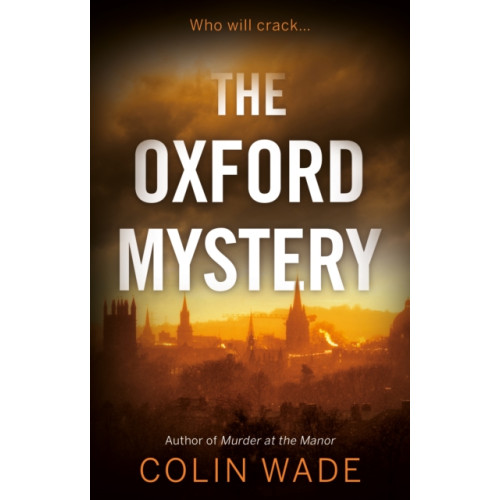 The Book Guild Ltd The Oxford Mystery (häftad, eng)
