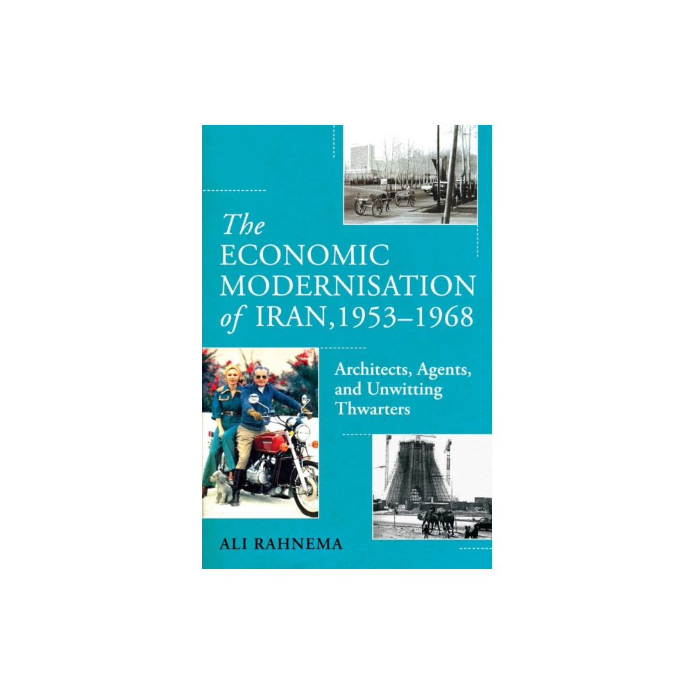 Produktbild för The Economic Modernisation of Iran, 1953–1968 (inbunden, eng)