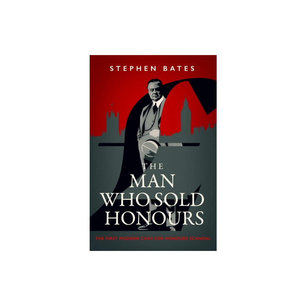 Produktbild för Man Who Sold Honours (inbunden, eng)