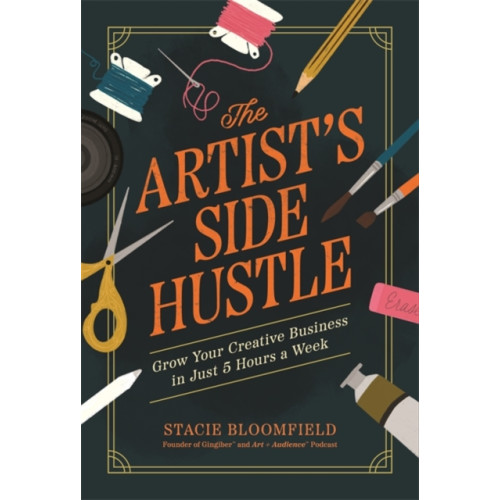 Hay House UK Ltd The Artist’s Side Hustle (häftad, eng)