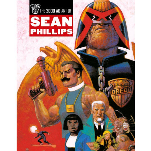 Rebellion Publishing Ltd. The 2000 AD Art Of Sean Phillips (inbunden, eng)