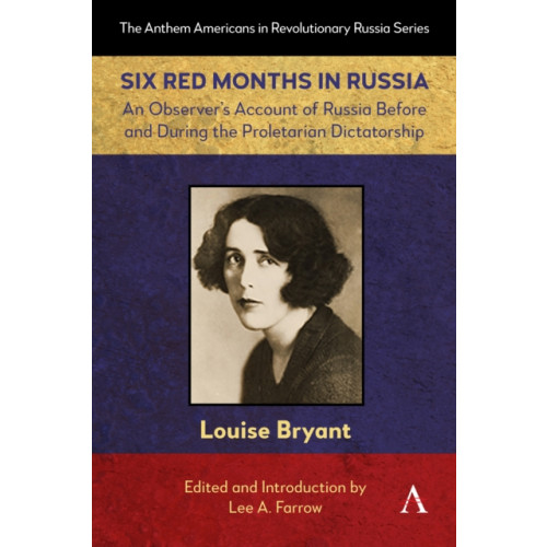 Anthem press Six Red Months in Russia (häftad, eng)