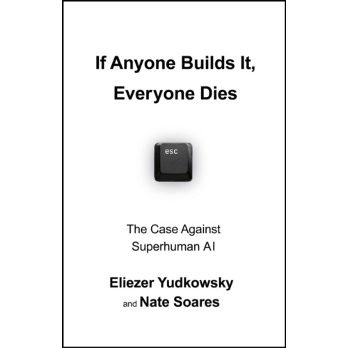 Vintage Publishing If Anyone Builds It, Everyone Dies (inbunden, eng)