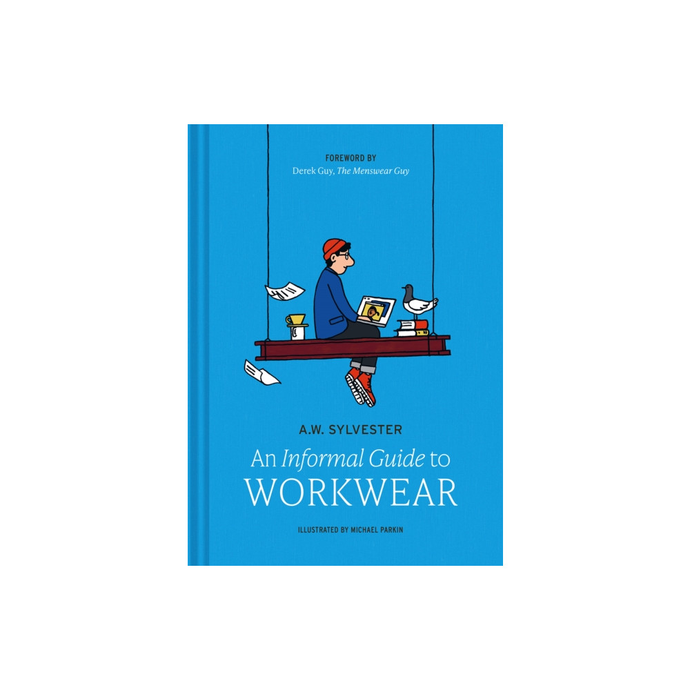 Produktbild för An Informal Guide to Workwear (inbunden, eng)