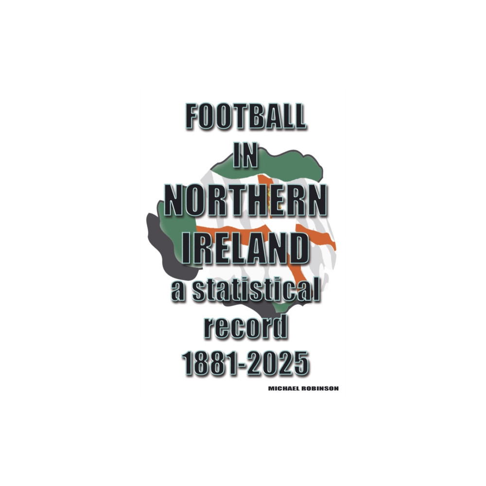 Produktbild för Football in Northern Ireland 1881-2025 (häftad, eng)