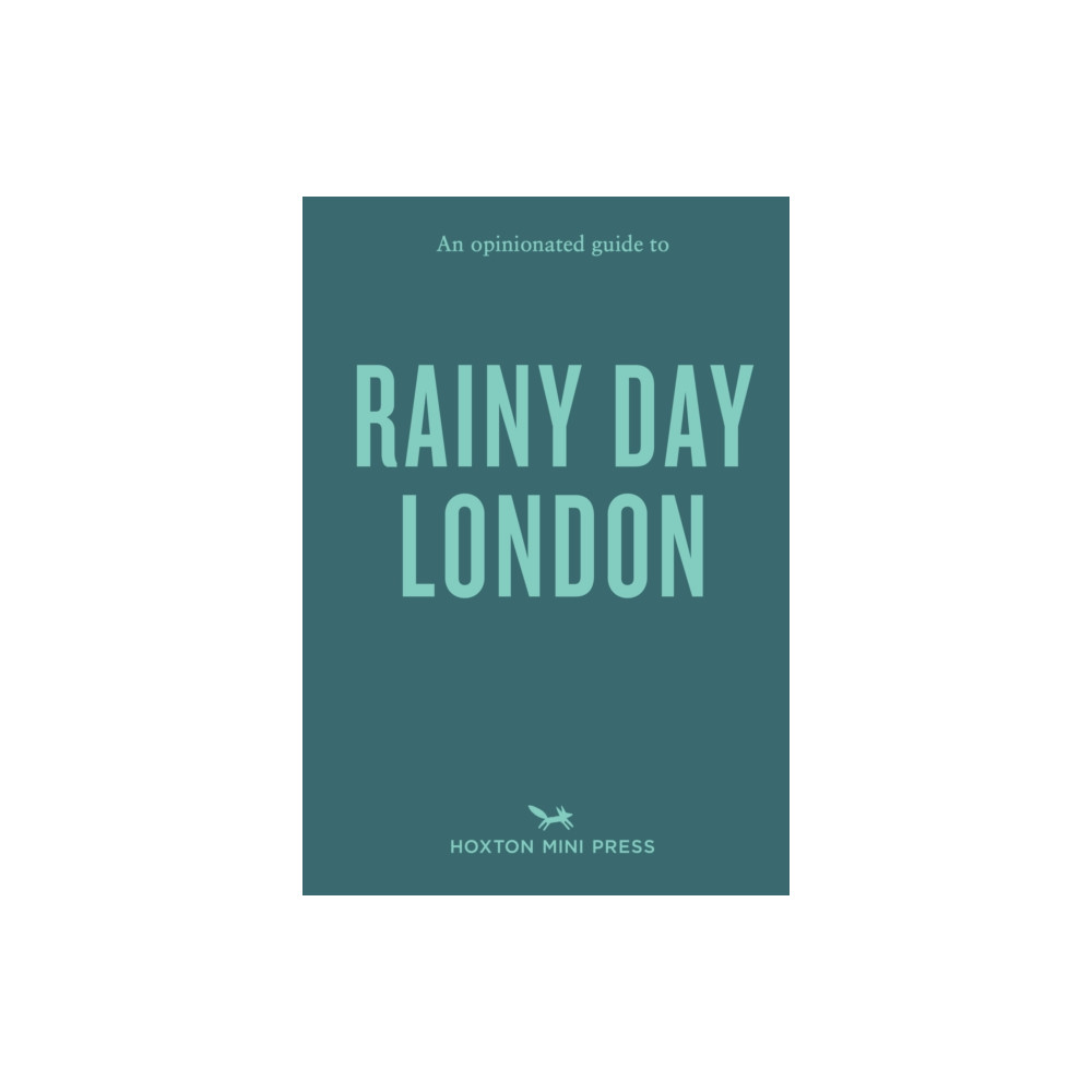 Produktbild för An Opinionated Guide to Rainy Day London (häftad, eng)