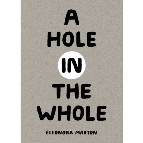 TRA Publishing A Hole in the Whole (inbunden, eng)