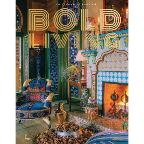 Lannoo Publishers Bold Living (inbunden, eng)