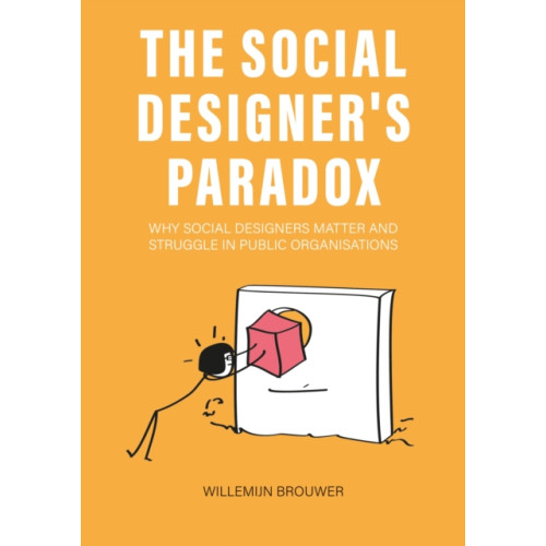 BIS Publishers B.V. The Social Designer’s Paradox (häftad, eng)
