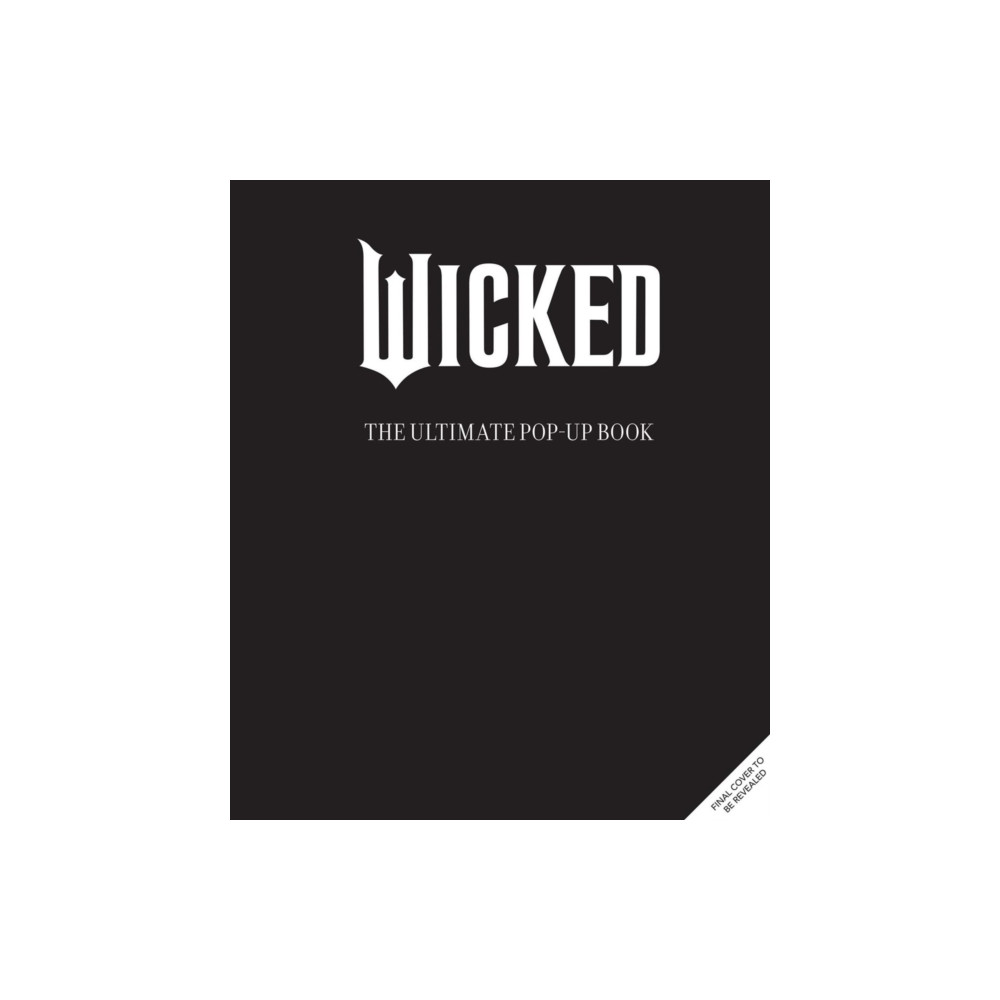 Produktbild för Wicked: The Ultimate Pop-Up Book (inbunden, eng)