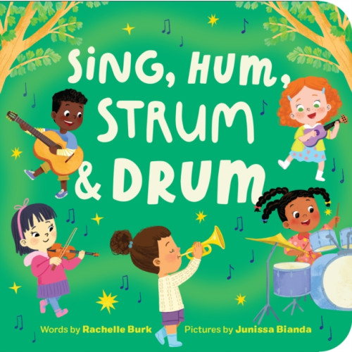 Callisto Media Inc. Sing, Hum, Strum, and Drum (bok, board book, eng)