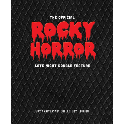Insight Editions The Official Rocky Horror Late Night Double Feature (inbunden, eng)