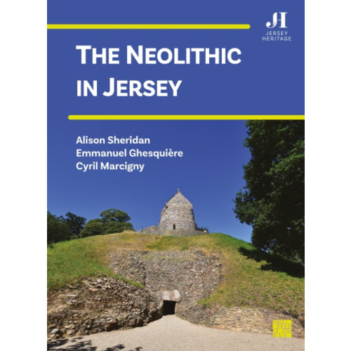 Archaeopress The Neolithic in Jersey (häftad, eng)