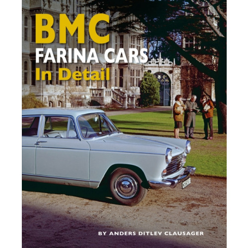 Herridge & Sons Ltd BMC Farina Cars In Detail (inbunden, eng)